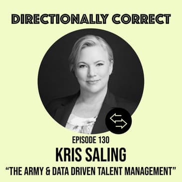 #130 - Kris Saling - The US Army & Data Driven Talent Management