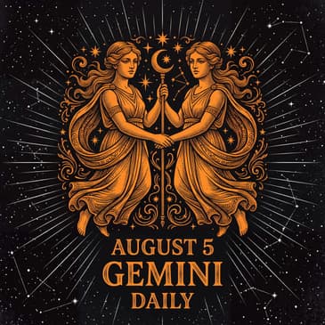 Wednesday, August 5, 2026 Gemini Horoscope Today