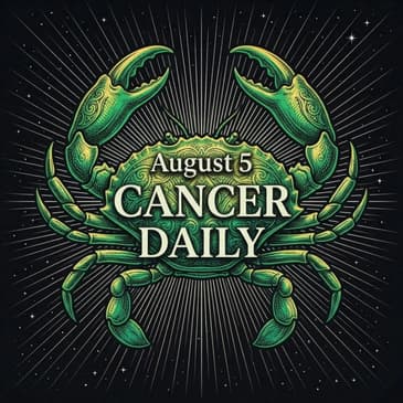 Wednesday, August 5, 2026 Cancer Horoscope Today