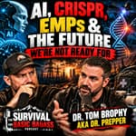We’re Not Ready for What’s Coming — With Dr. Tom Brophy