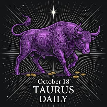 Sunday, October 18, 2026 Taurus Horoscope Today