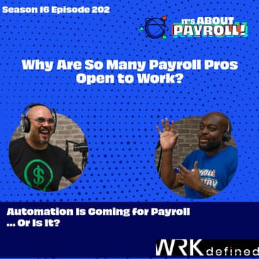 Why Are So Many Payroll Pros Open to Work?