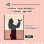 Women’s Day: Celebration or Convenient Hypocrisy?