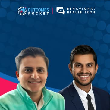 Why Fragmented Mental Health Systems Are Failing Patients with Dr. Arpan Parikh, Chief Medical Officer of SOL Mental Health, and Dr. Amit Parikh, Chief Medical Officer of Brave Health