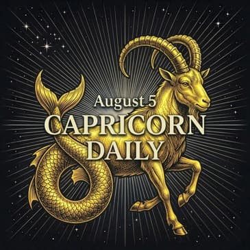 Wednesday, August 5, 2026 Capricorn Horoscope Today