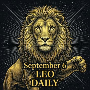 Sunday, September 6, 2026 Leo Horoscope Today