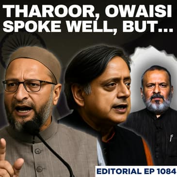 Editorial with Sujit Nair | Were Tharoor, Owaisi Able To Communicate India’s Message To The World?