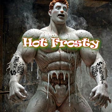 Hot Frosty