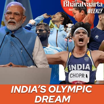 Weekly #157: Why India wants to Host the Olympics