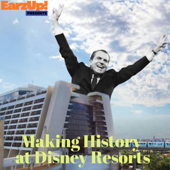 Making History at Disney Resorts