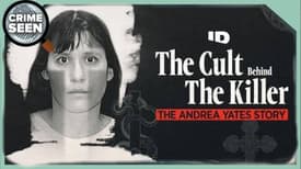 The Cult Behind The Killer: The Andrea Yates Story | Crime Seen episode 184