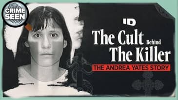 The Cult Behind The Killer: The Andrea Yates Story | Crime Seen episode 184