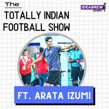 The Indian Samurai with the Coaching Hat ft Arata Izumi