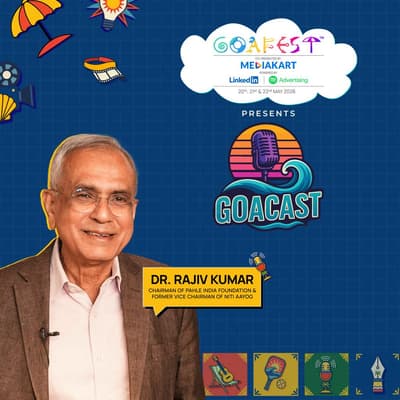 Aspirations Must Lead, Economy Must Follow" | Dr. Rajiv Kumar on India's Youth | GoaCast 2026