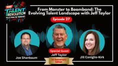 From Monster to Boomband: The Evolving Talent Landscape with Jeff Taylor | EP27