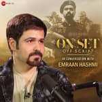 Candid Conversation with Emraan Hashmi | On Set Off Script | Yashasvi Acharya