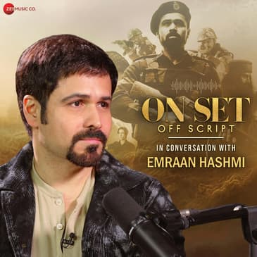 Candid Conversation with Emraan Hashmi | On Set Off Script | Yashasvi Acharya