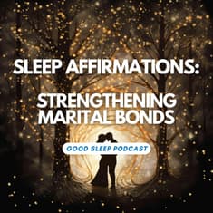 WITH MUSIC - Stronger Marriage: Soothing Sleep Affirmations for Couples