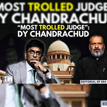 Editorial with Sujit Nair | "Most Trolled Judge": DY Chandrachud | CJI | Supreme Court
