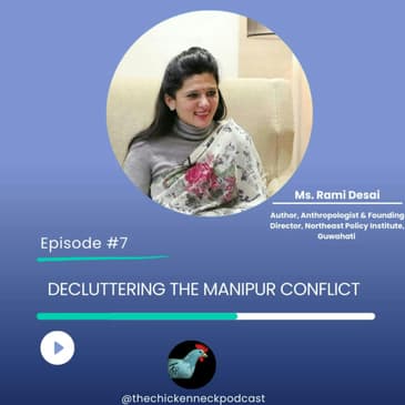 TCN - Decluttering the Manipur Conflict - Rami Desai