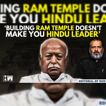 Editorial with Sujit Nair | ‘Building Ram Temple Doesn’t Make You A Hindu Leader’: Mohan Bhagwat