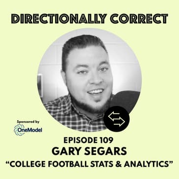 #109 - Gary Segars - College Football Analytics & Does Winning Cure Everything?