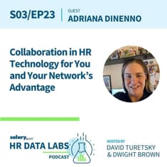Adriana DiNenno - Collaboration in HR Technology for You and Your Network’s Advantage