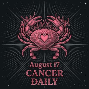 Monday, August 17, 2026 Cancer Horoscope Today