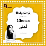 Ghutan: The Meaning of Suffocation in Urdu Poetry, From Kaifi Azmi to Gulzar