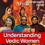 233 : Retelling the stories of Vedic Women