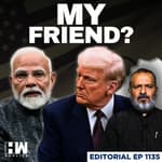 Editorial With Sujit Nair | Understanding Modi And Trump | India-US Relationship | Tariffs | RIC