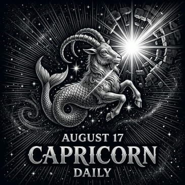Monday, August 17, 2026 Capricorn Horoscope Today