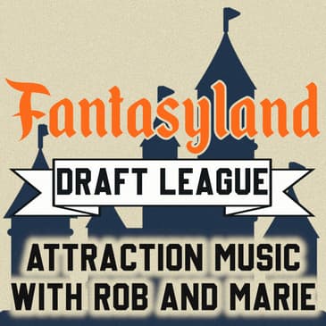 Episode 1 - Disney Attraction Music Draft (with Olivia, Rob & Marie)