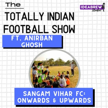 Sangam Vihar FC: Onwards & Upwards
