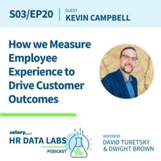 Kevin Campbell - How We Measure Employee Experience to Drive Customer Outcomes