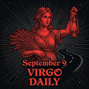 Wednesday, September 9, 2026 Virgo Horoscope Today
