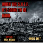 The S.H.T.F. Is Hard