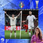 Atalanta & Roma Silence Anfield & San Siro