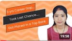 Career Break & Back to Work - Story of Resilience & Positivity