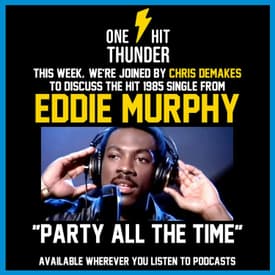 "Party All the Time" by Eddie Murphy (f/Chris DeMakes)