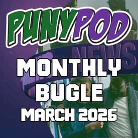Puny Pod | The Monthly Bugle – March 2026: Wonder Man Review & Daredevil Born Again Season 2 is Almost Here