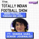 Indian Football Through Her Lens!
