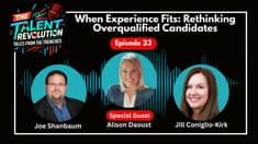 When Experience Fits: Rethinking Overqualified Candidates with Alison Daoust | EP23