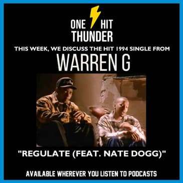 "Regulate (f/Nate Dogg)" by Warren G