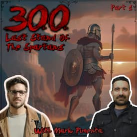 300: The Last Stand of The Spartans (Part 1)