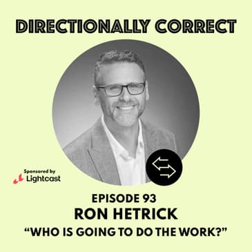 #93 - Ron Hetrick - Who's Going To Do The Work, Demographic Drought, & The Jobs Mismatch