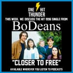"Closer to Free" by Bodeans