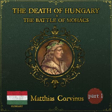 The 1526 Battle of Mohacs | Part 1: A Golden Age