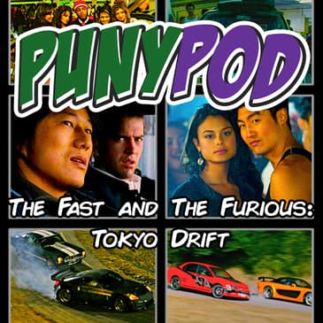 Puny Pod | Winner's Choice - The Fast and The Furious: Tokyo Drift