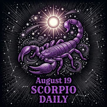 Wednesday, August 19, 2026 Scorpio Horoscope Today